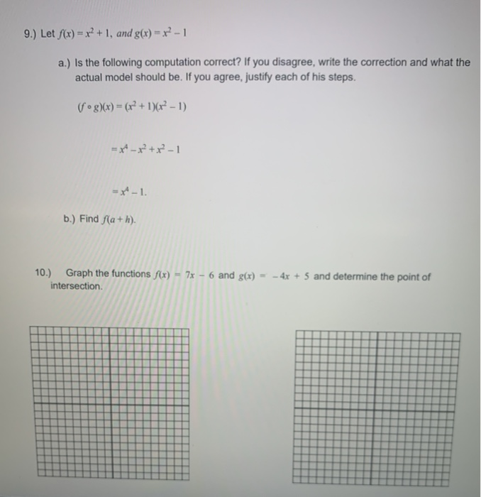 Solved 9.) Let f(x) = x2 + 1, and g(x) = x2 - 1 a.) Is the | Chegg.com