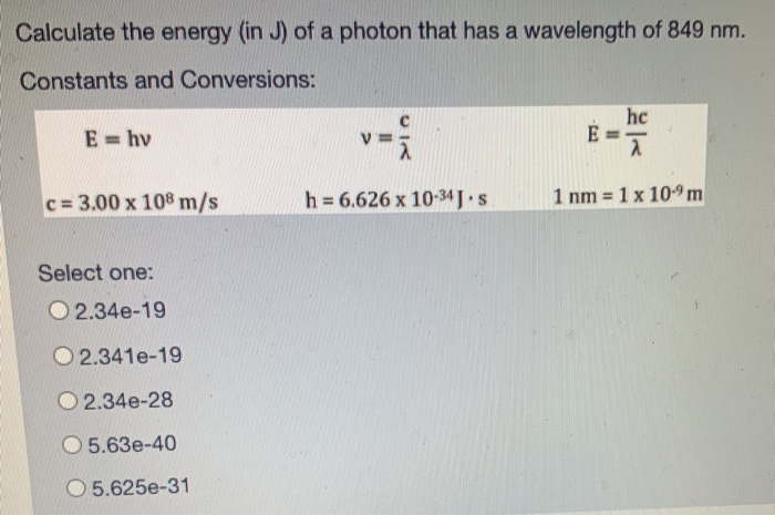 Solved Calculate The Energy In J Of A Photon That Has A Chegg Com