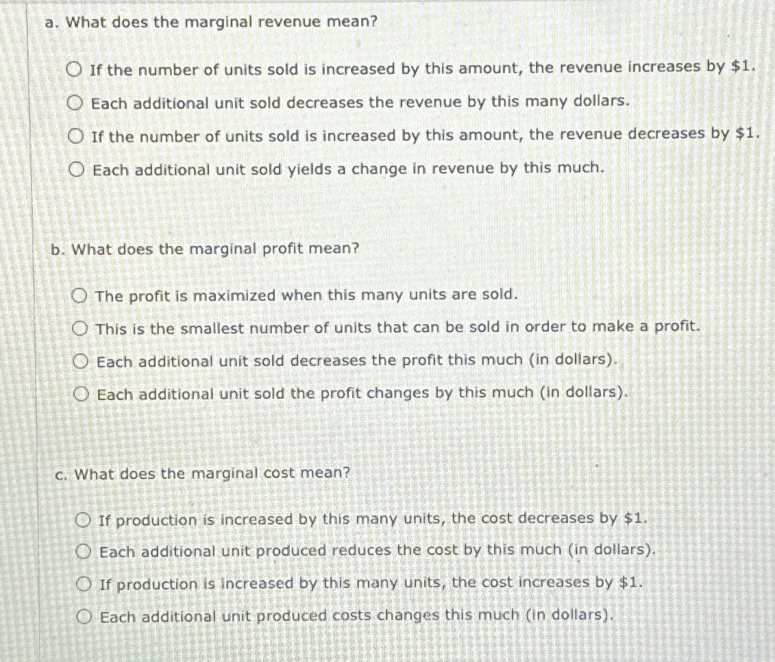 Solved a. ﻿What does the marginal revenue mean?If the number