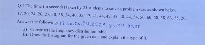 Solved Q.1 The time (in seconds) taken by 25 students to | Chegg.com