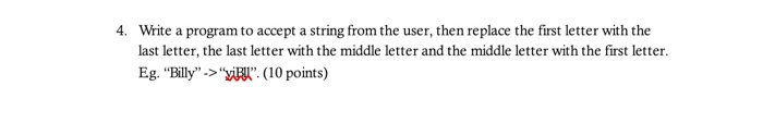 Solved 4. Write a program to accept a string from the user, | Chegg.com