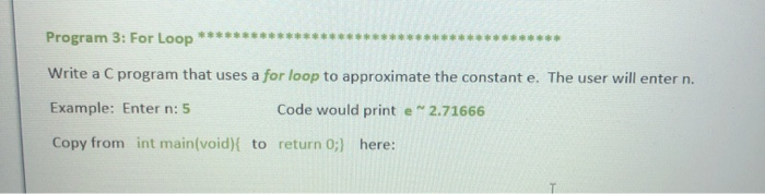 Solved Program 3: For Loop Write a C program that uses a for | Chegg.com