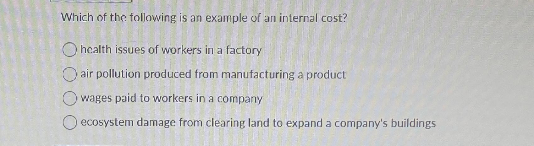 Solved Which of the following is an example of an internal | Chegg.com
