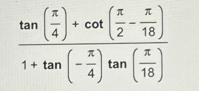 the value of tan 2 pi 4 cot 2 pi 6