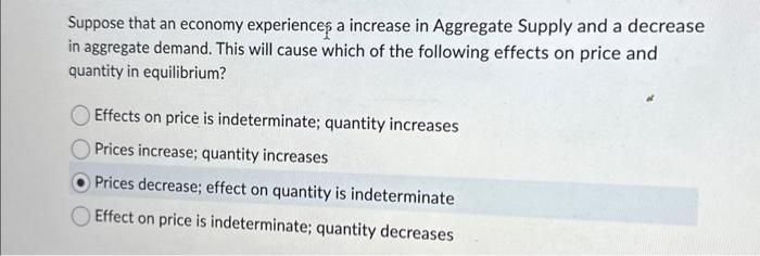 Solved Suppose that an economy experiences a increase in | Chegg.com