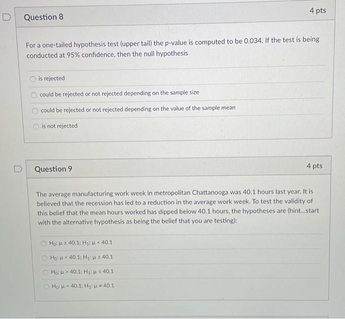 Solved 4 pts D Question 8 For a one-tailed hypothesis test | Chegg.com