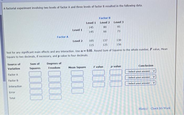 A factorial experiment involving two levels of factor \( \mathrm{A} \) and three levels of factor \( \mathrm{B} \) resulted i