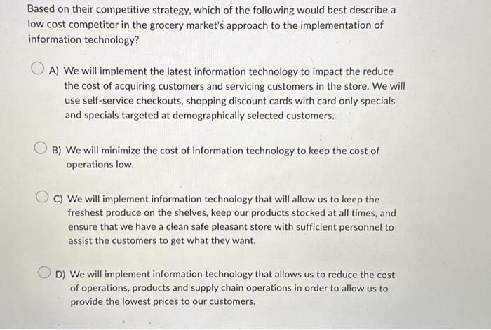 Solved Based On Their Competitive Strategy, Which Of The | Chegg.com