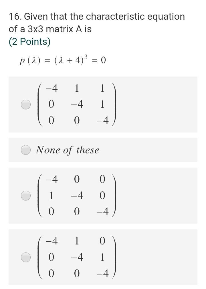 Solved 16. Given that the characteristic equation of a 3x3 | Chegg.com
