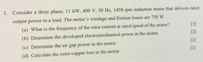 Solved 1. Consider a three phase, 11 kW, 400 V, 50 Hz, 1458 | Chegg.com
