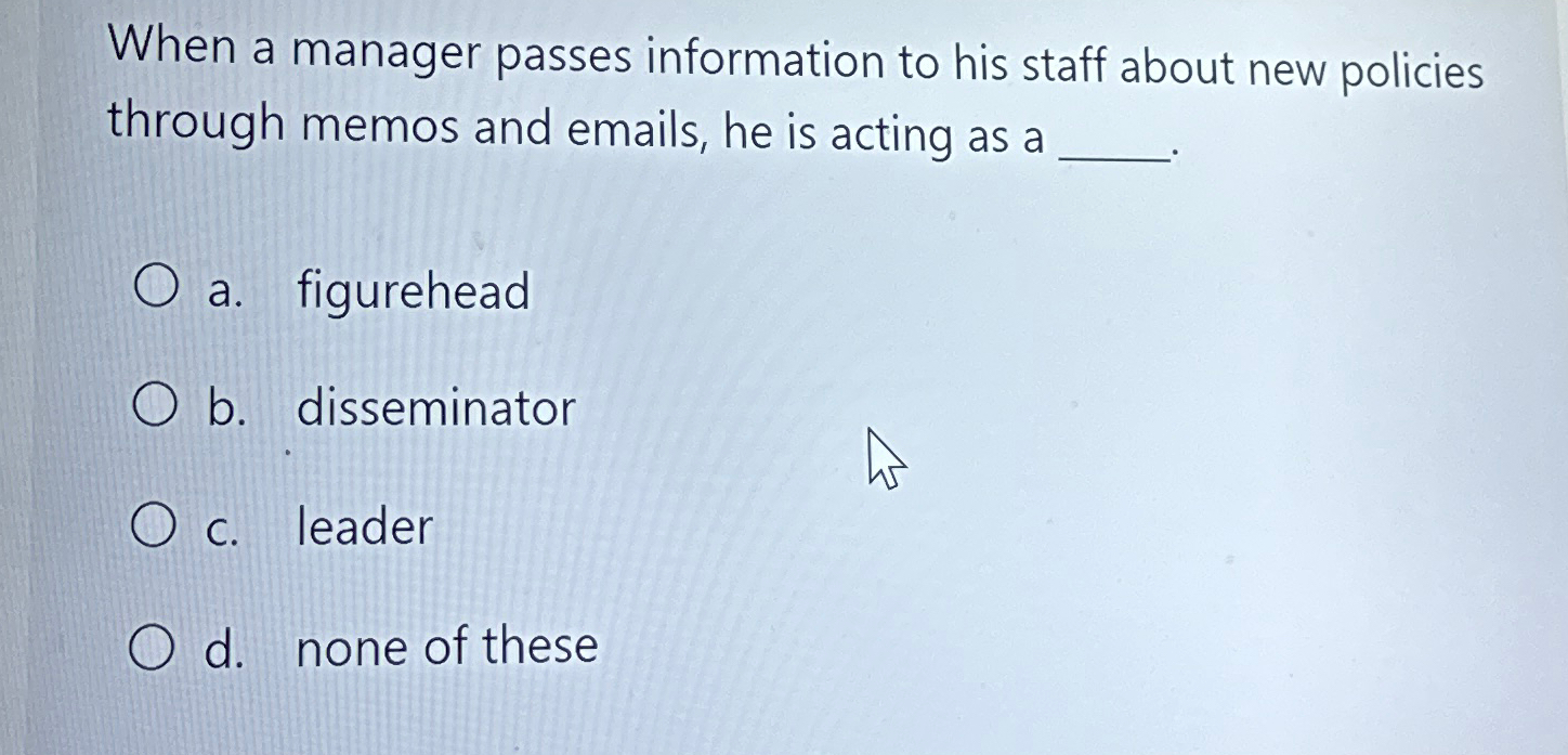 Solved When a manager passes information to his staff about | Chegg.com