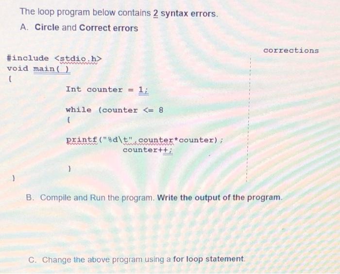 Solved The loop program below contains 2 syntax errors. A. | Chegg.com