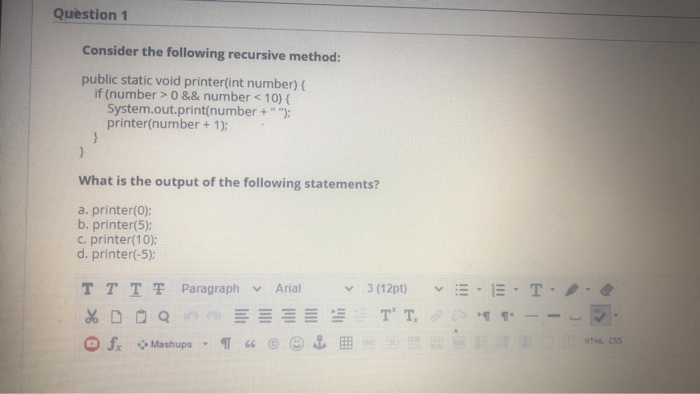 Solved Question 1 Consider the following recursive method: | Chegg.com