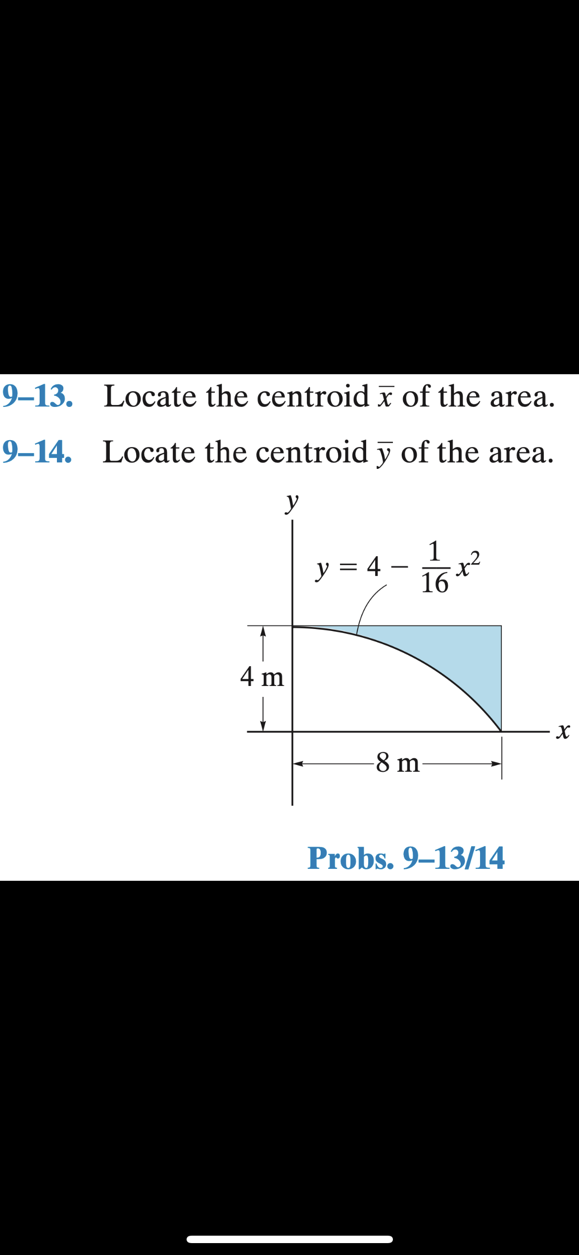 Solved 9-13. ﻿Locate the centroid x‾ ﻿of the area.9-14. | Chegg.com