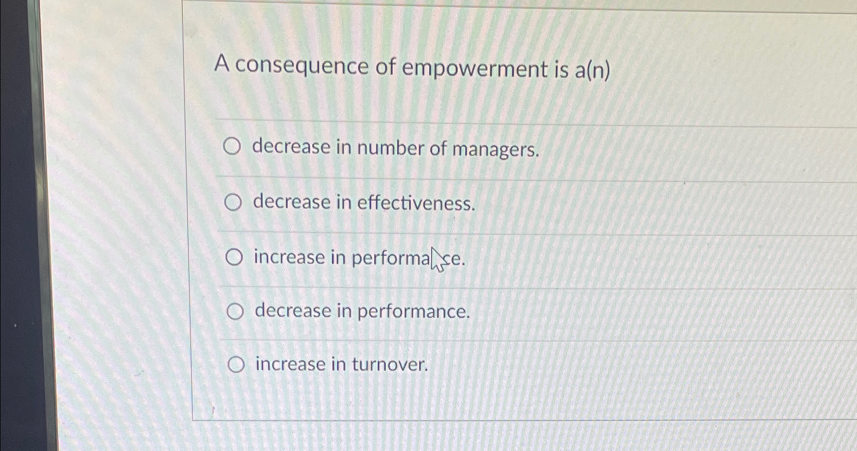 Solved A consequence of empowerment is a(n)decrease in | Chegg.com