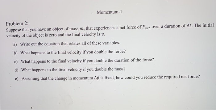 Solved Momentum-1 Problem 2: Suppose That You Have An Object | Chegg.com