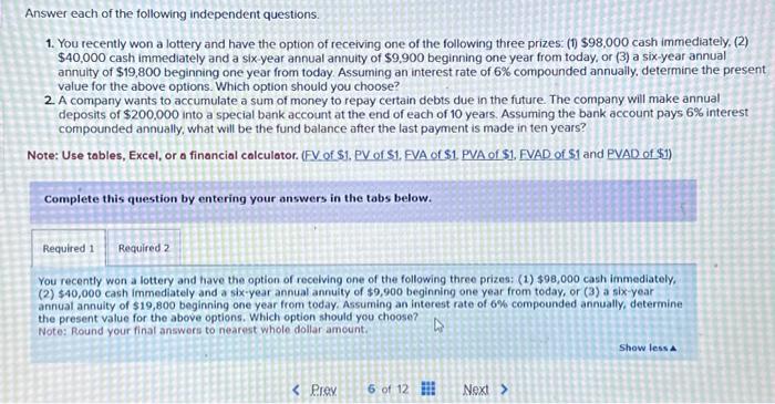 Solved Answer each of the following independent questions. | Chegg.com