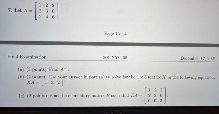 Solved 7. Let A 1 2 2 2 3 6 2 4 6 1 Page 1 of 4 Final | Chegg.com