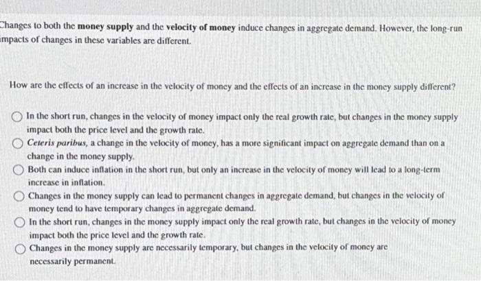 Solved Changes to both the money supply and the velocity of | Chegg.com