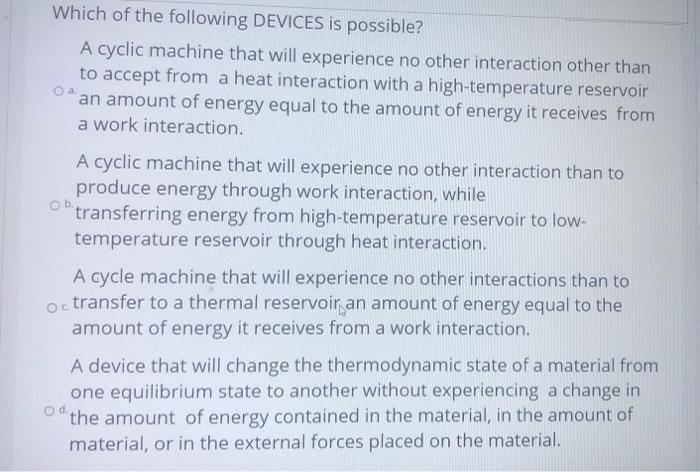 Solved Which of the following DEVICES is possible? A cyclic | Chegg.com