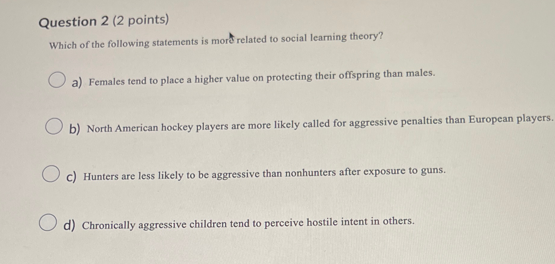 Solved Question 2 (2 ﻿points)Which of the following | Chegg.com