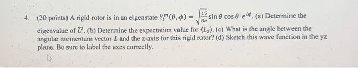 (20 points) A rigid rotor is in an eigenstate | Chegg.com