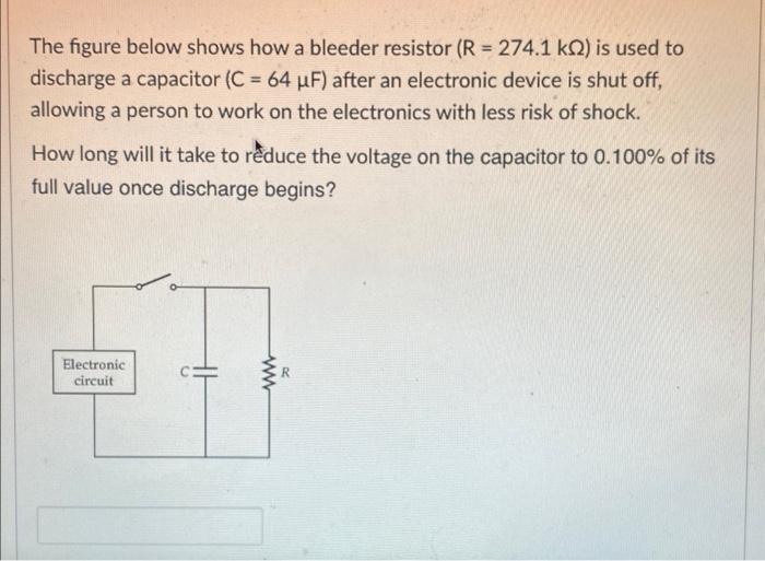 Solved The figure below shows how a bleeder resistor