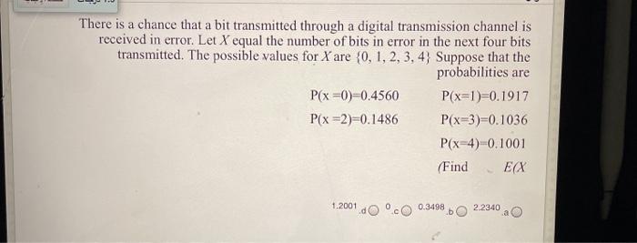 Solved There is a chance that a bit transmitted through a | Chegg.com