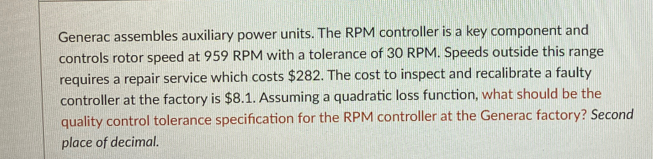 Solved Generac assembles auxiliary power units. The RPM | Chegg.com