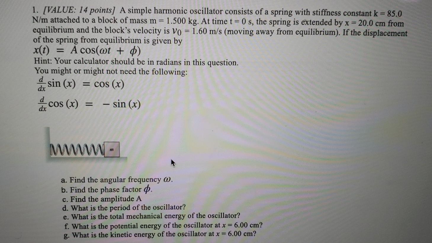 Solved 1. [VALUE: 14 points] A simple harmonic oscillator | Chegg.com