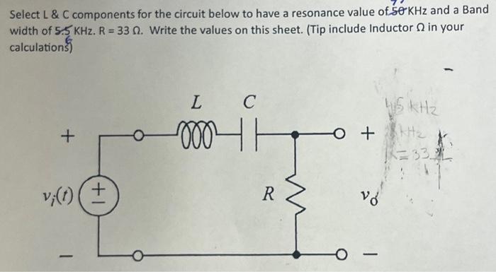 Select L&C components for the circuit below to have a | Chegg.com