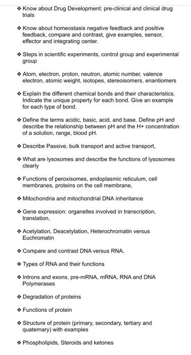 \& Know about Drug Development: pre-clinical and clinical drug trials
\& Know about homeostasis negative feedback and positiv