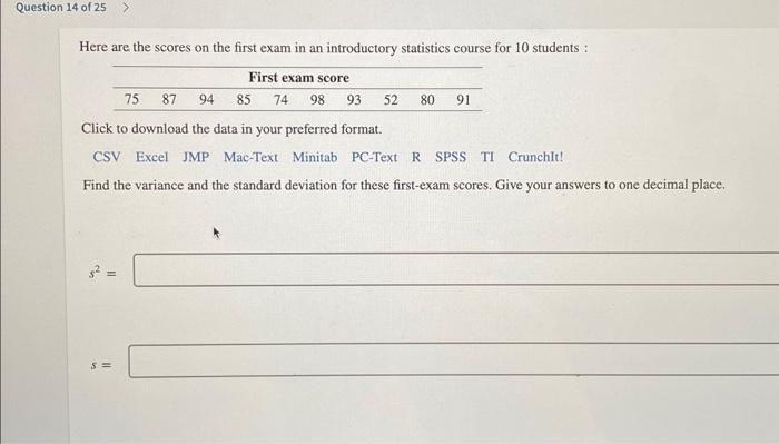 Solved Here Are The Scores On The First Exam In An | Chegg.com