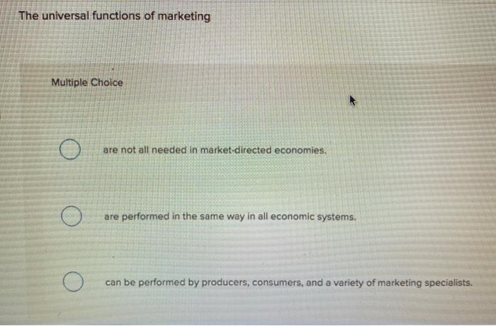 solved-the-universal-functions-of-marketing-multiple-choice-chegg