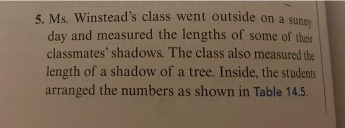 Solved 5. Ms. Winstead's class went outside on a sunny day | Chegg.com