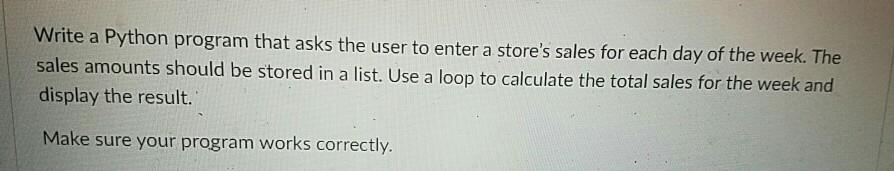 Solved Write a Python program that asks the user to enter a | Chegg.com