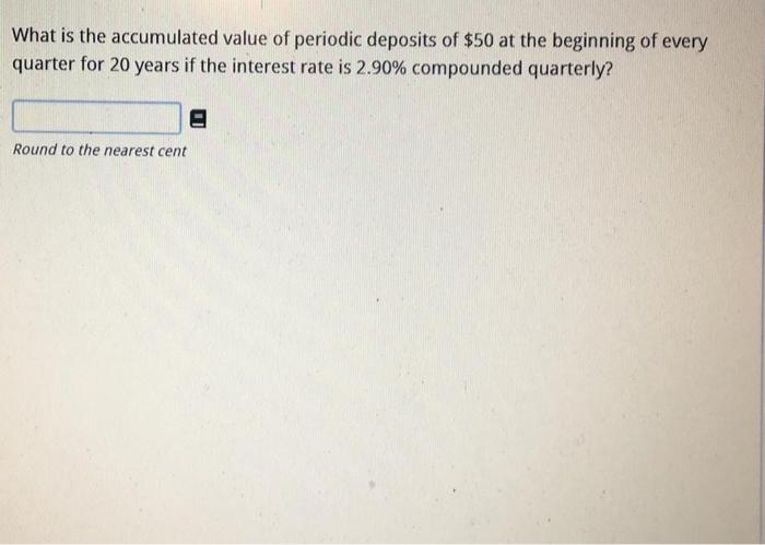 solved-what-is-the-accumulated-value-of-periodic-deposits-of-chegg