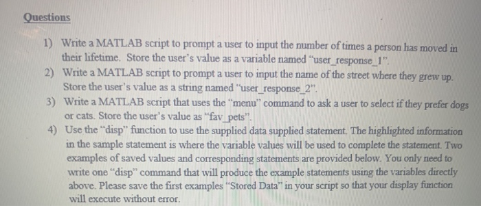 Solved Questions 1) Write a MATLAB script to prompt a user | Chegg.com