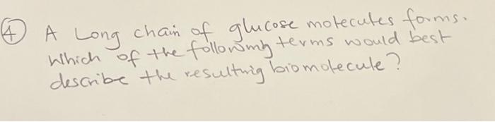Solved chain of glucose molecules forms. of the following | Chegg.com