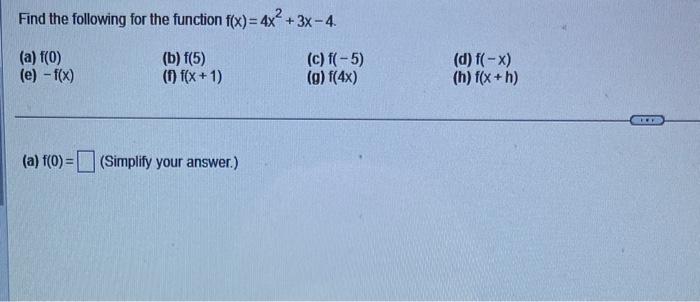 Solved Find the following for the function f(x)=4x2+3x−4 (a) | Chegg.com
