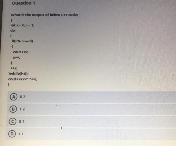 Solved Question 1 What is the output of below CH code:- { | Chegg.com