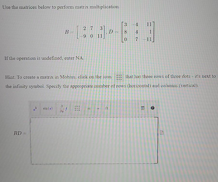 Solved Use the matrices below to perform matrix | Chegg.com