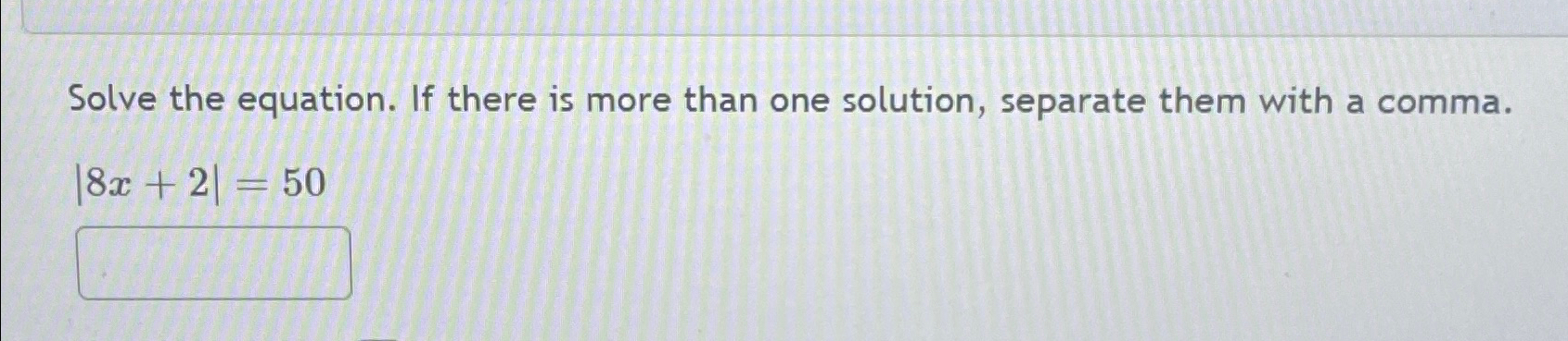 Solved Solve the equation. If there is more than one | Chegg.com