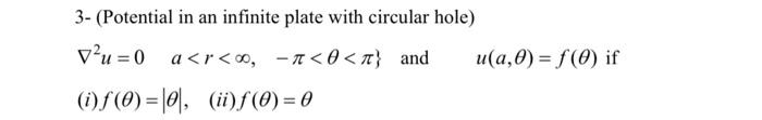 Solved 3- (Potential in an infinite plate with circular | Chegg.com
