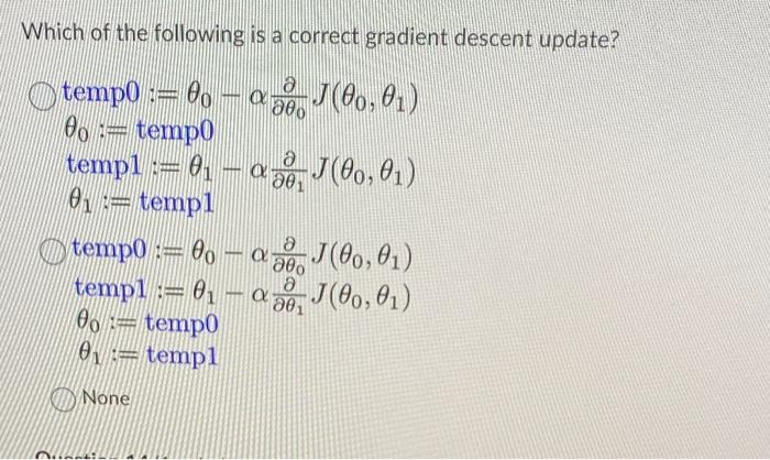 Solved Which Of The Following Is A Correct Gradient Descent | Chegg.com