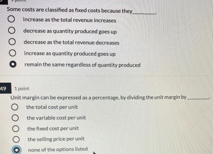 Solved Some costs are classified as fixed costs because they | Chegg.com