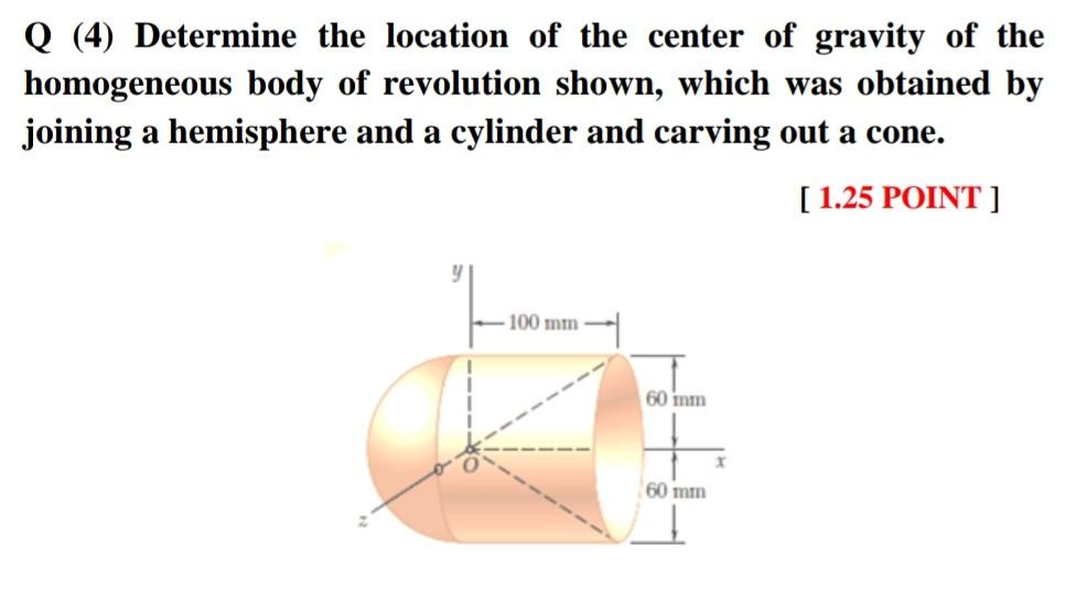 Solved Q (4) Determine the location of the center of gravity | Chegg.com