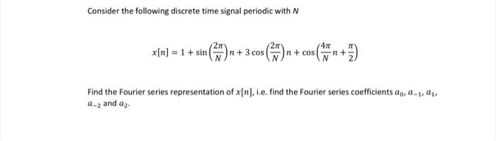 Solved Consider the following discrete time signal periodic | Chegg.com