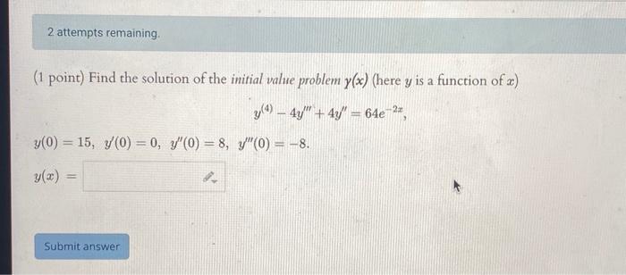 Solved (1 point) Find the solution of the initial value | Chegg.com