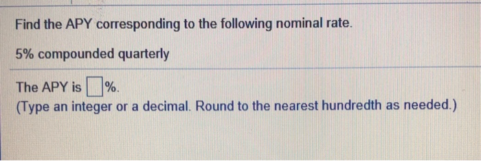 Solved Find the APY corresponding to the following nominal | Chegg.com